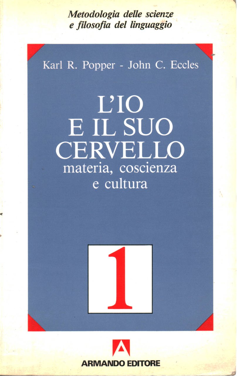 L'Io e il suo cervello. Volume 1