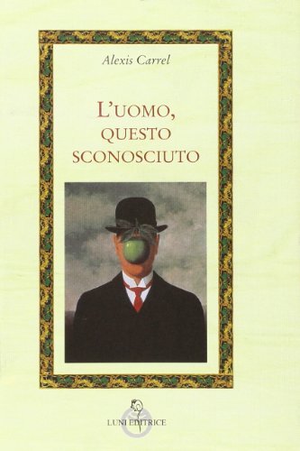 L'uomo, questo sconosciuto