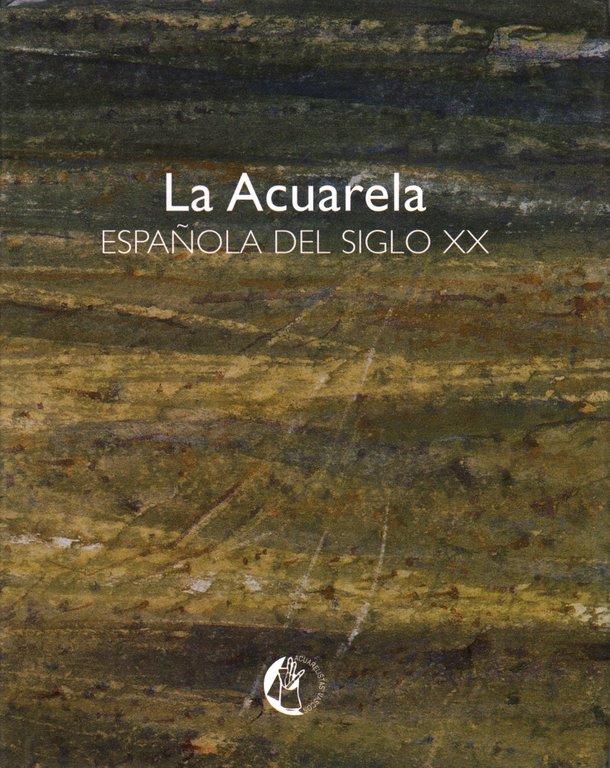 La Acuarela espanola del siglo XX