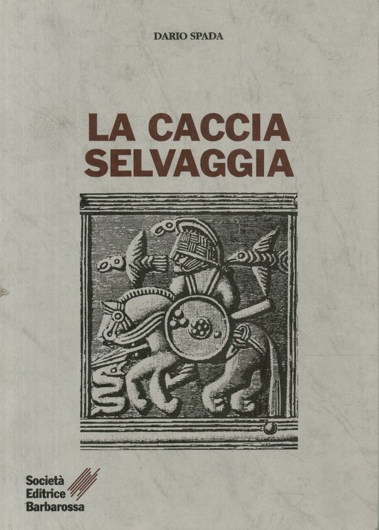 La caccia selvaggia