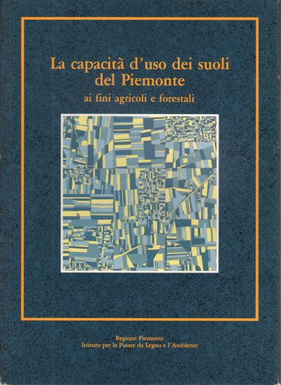 La capacità d'uso dei suoli del Piemonte