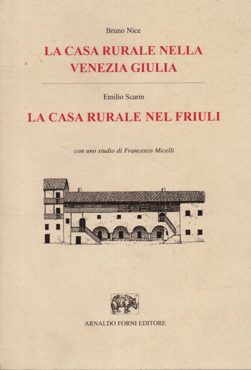 La casa rurale nella Venezia Giulia. La casa rurale nel …