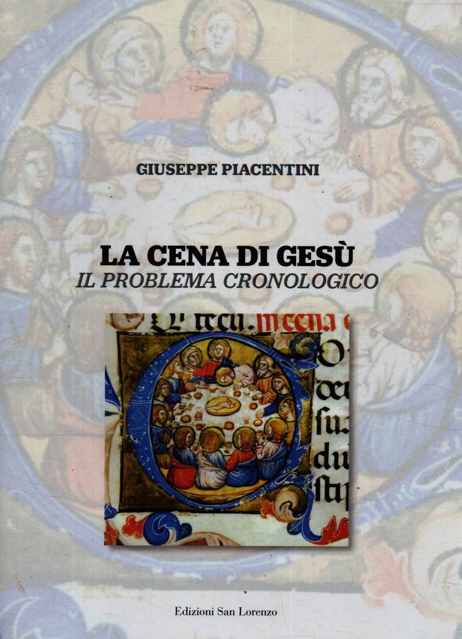 La cena di Gesù. Il problema cronologico | Immagine principale