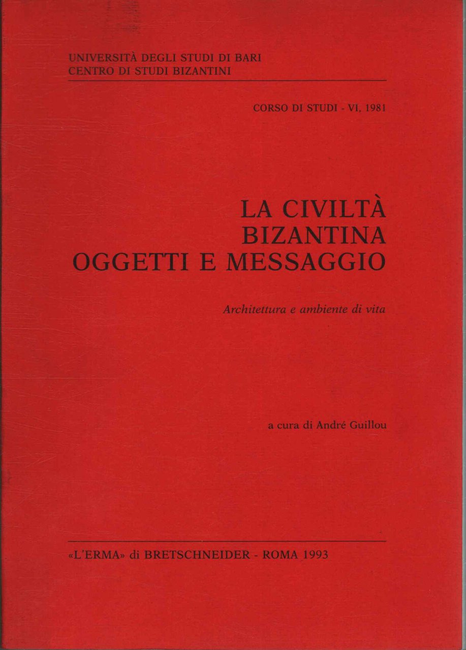 La Civiltà bizantina, oggetti e messagio