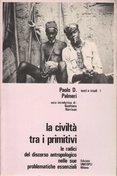 La civiltà tra i primitivi