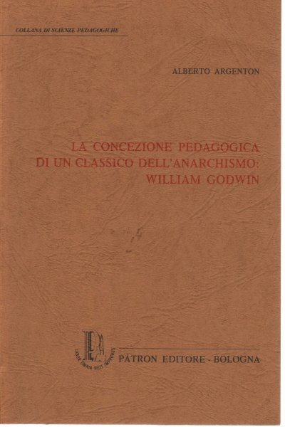 La concezione pedagogica di un classico dell'anarchismo: William Godwin