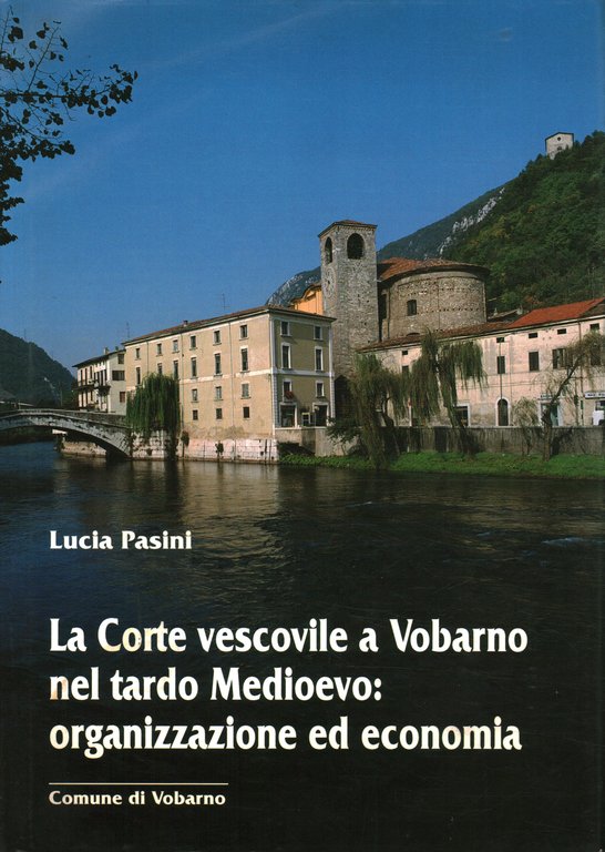 La Corte vescovile a Vobarno nel tardo Medioevo: organizzazione ed … | Immagine Gallery 2