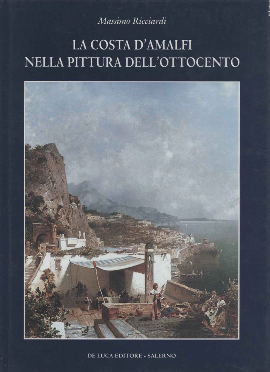 La costa d'Amalfi nella pittura dell'Ottocento