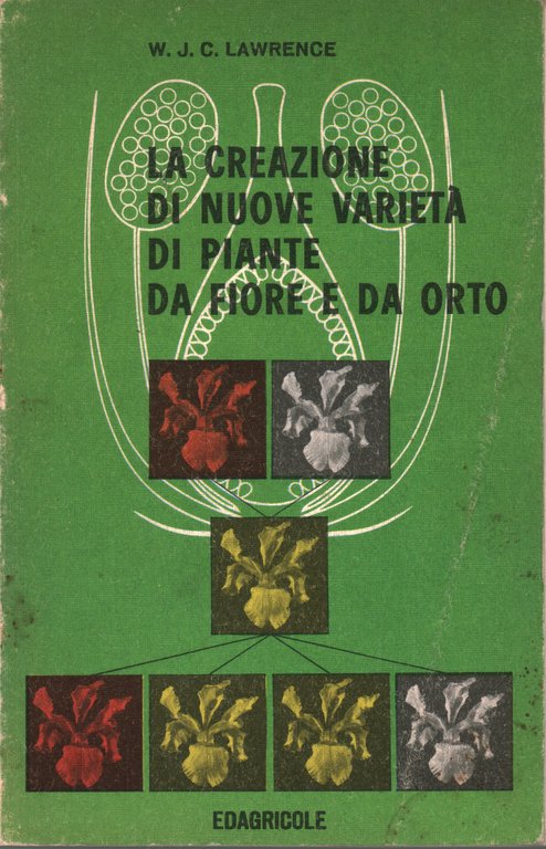 La creazione di nuove varietà di piante da fiore e …