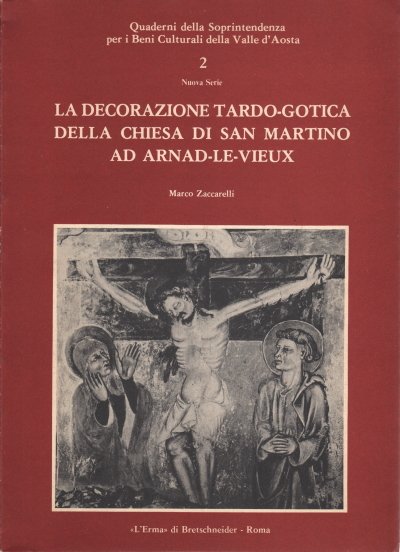 La decorazione tardo-gotica della chiesa di San Martino ad Arnad-le-Vieux