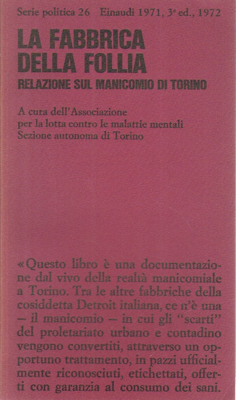La fabbrica della follia