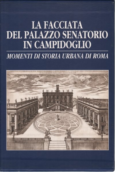 La facciata del palazzo senatorio in Campidoglio