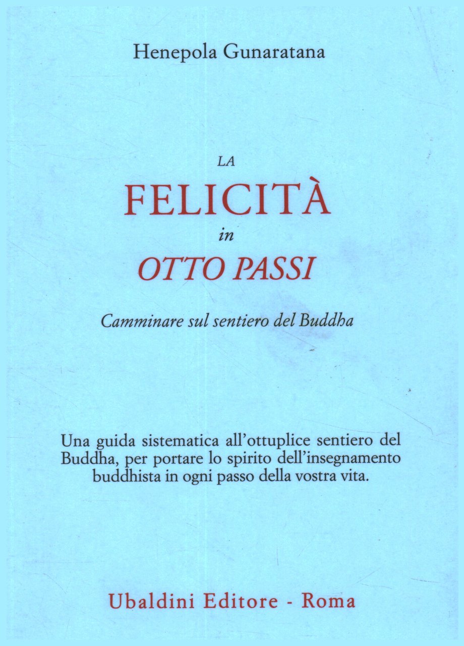 La felicità in otto passi