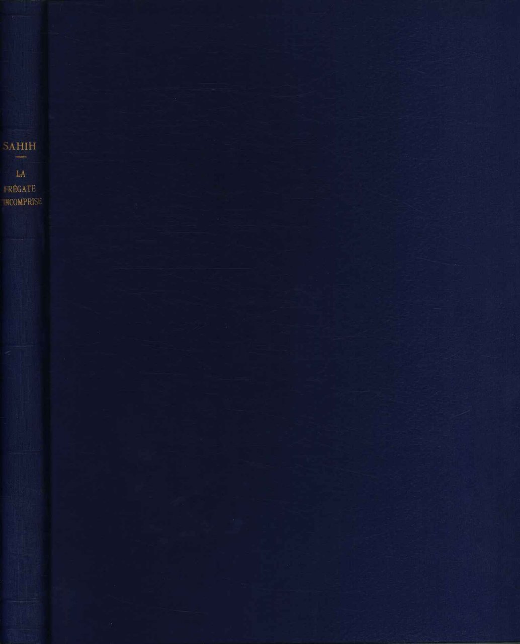 La fregate, l'incomprise