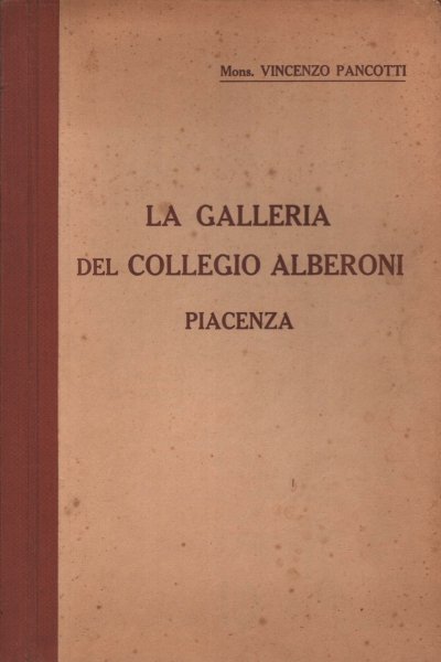 La Galleria del Collegio Alberoni, Piacenza