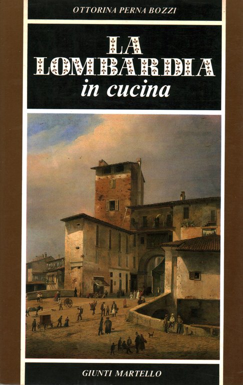 La Lombardia in cucina