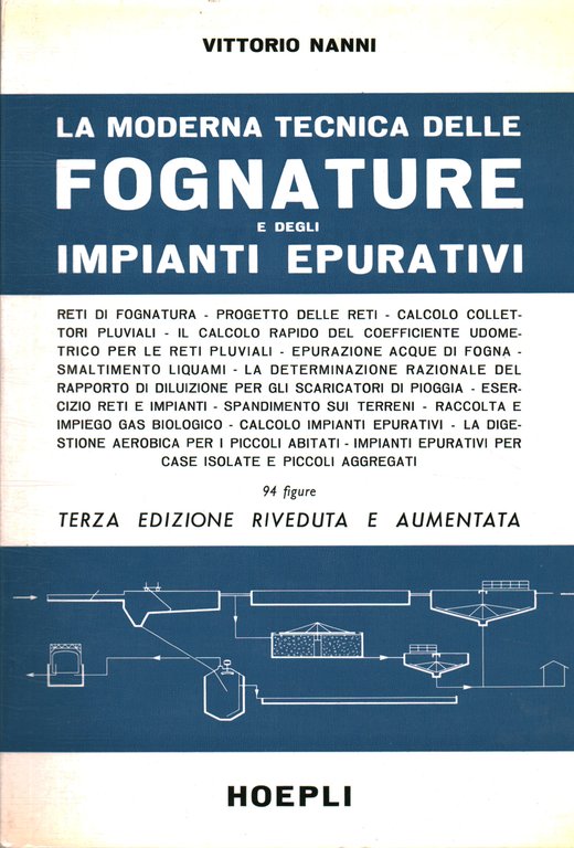 La moderna tecnica delle fognature e degli impianti epurativi