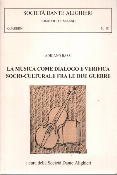 La musica come dialogo e verifica socio-culturale fra le due …