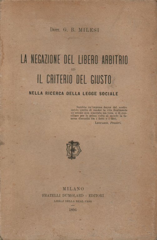 La negazione del libero arbitrio ed il criterio del giusto