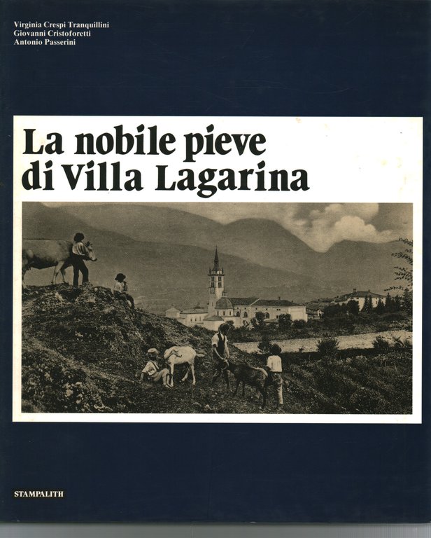 La nobile pieve di Villa Lagarina