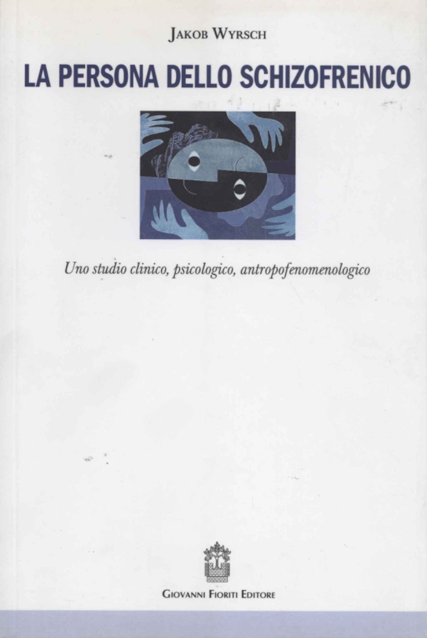 La persona dello schizofrenico