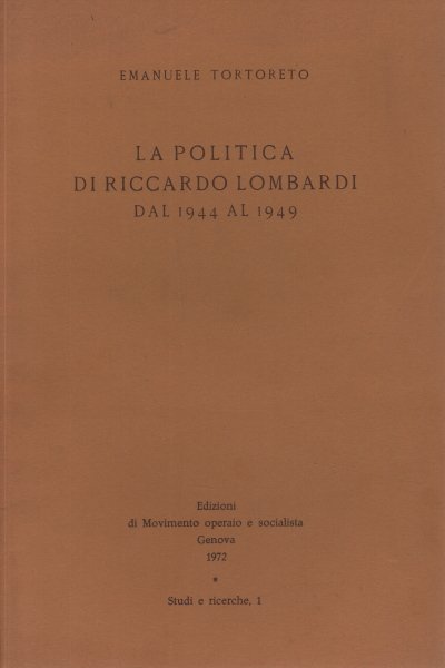 La politica di Riccardo Lombardi dal 1944 al 1949
