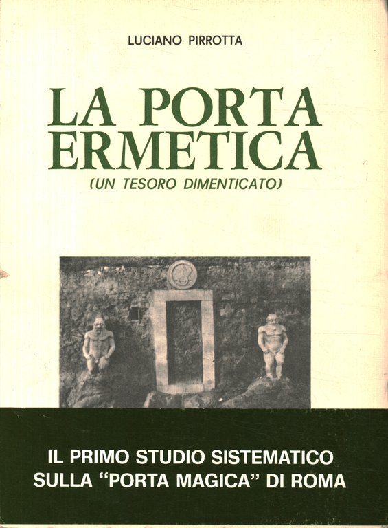 La porta ermetica (un tesoro dimenticato)