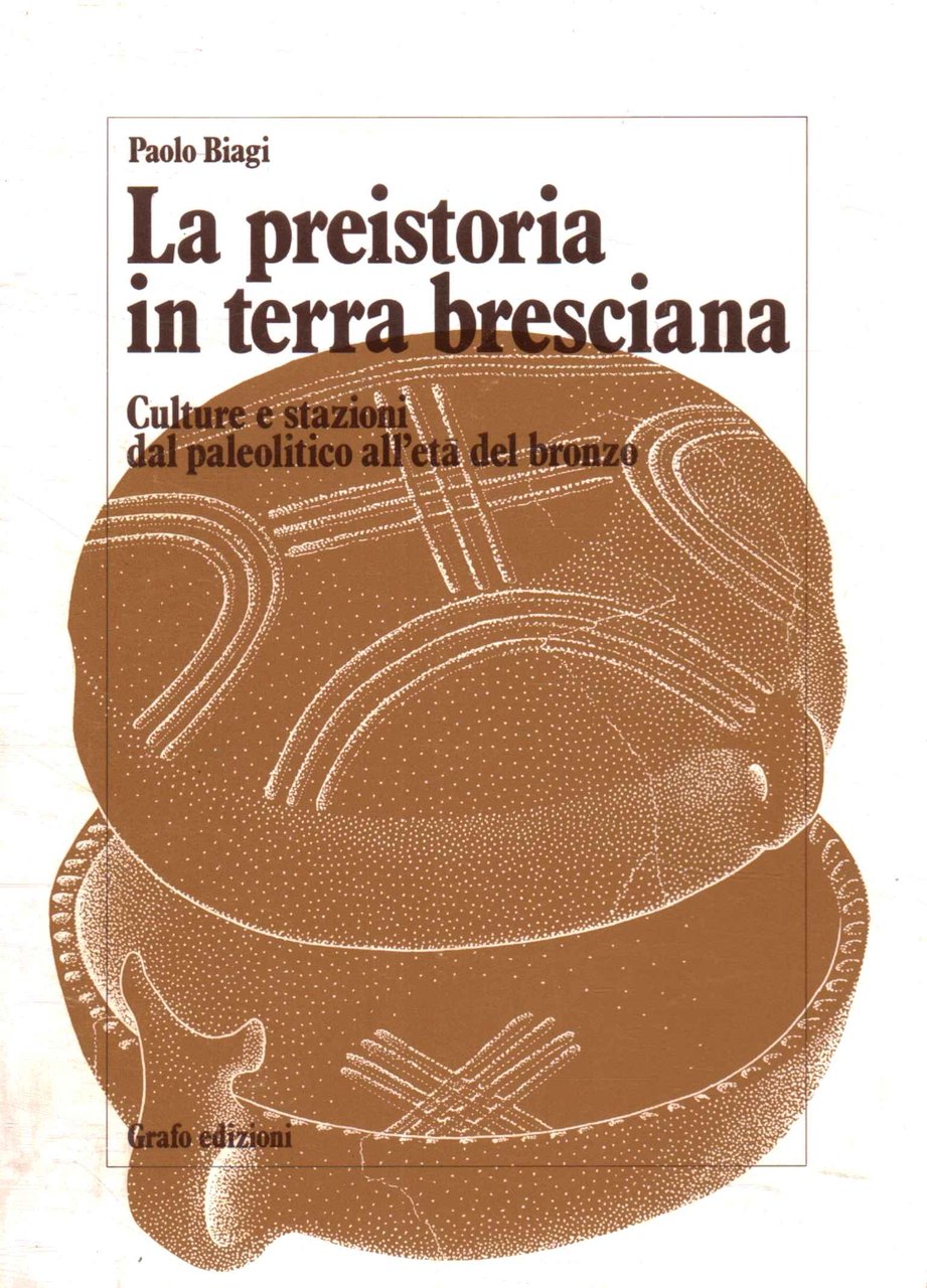 La preistoria in terra bresciana