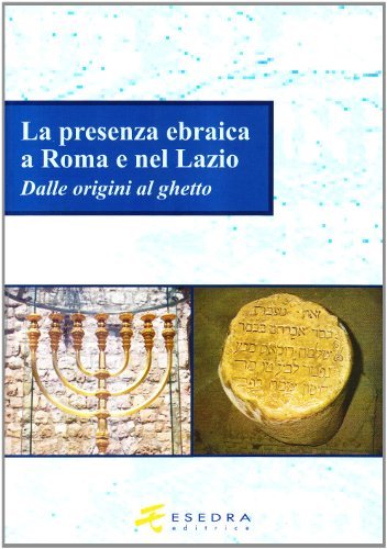 La presenza ebraica a Roma e nel Lazio | Immagine principale