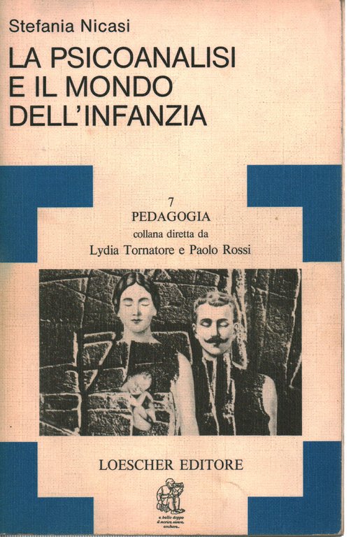 La psicoanalisi e il mondo dell'infanzia