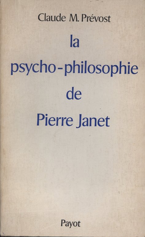 La psycho-philosophie de Pierre Janet