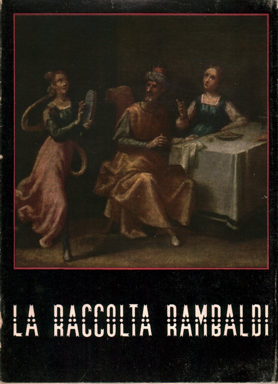 La Raccolta Rambaldi a Col di Rodi