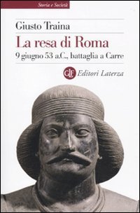 La resa di Roma 9 giugno 53 a.C., battaglia a …