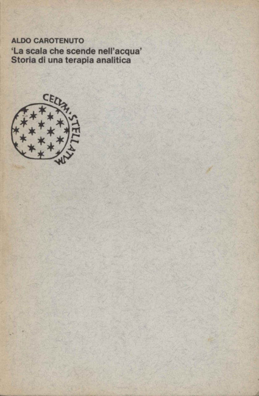 La scala che scende nell'acqua. Storia di una terapia analitica