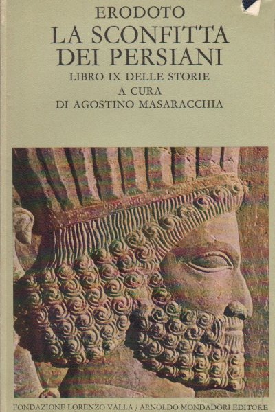 La sconfitta dei Persiani. Libro IX delle storie