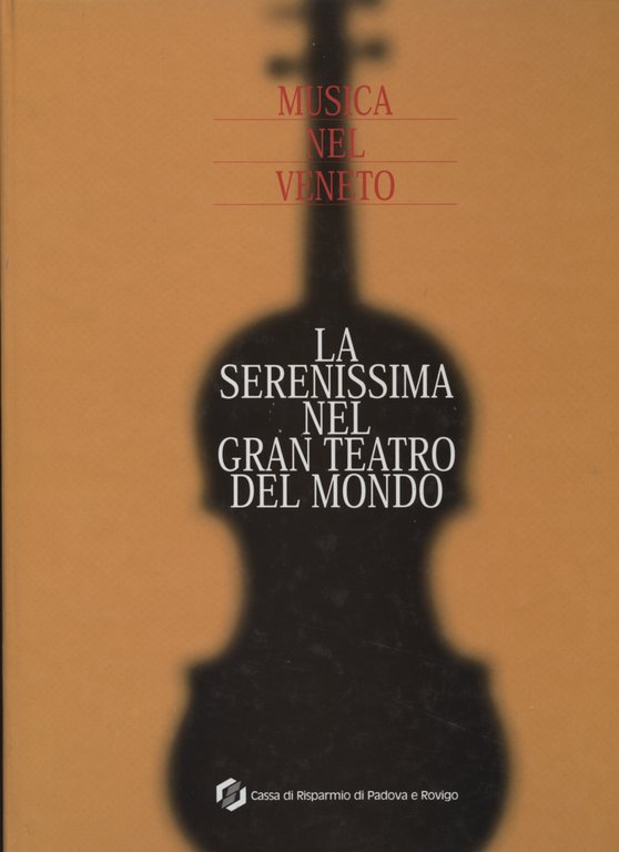 La serenissima nel gran teatro del mondo (Con CD)