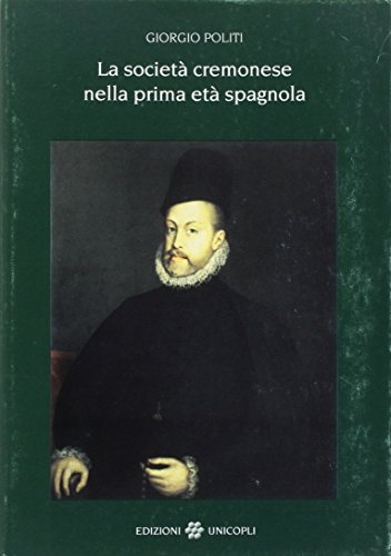 La società cremonese nella prima età spagnola