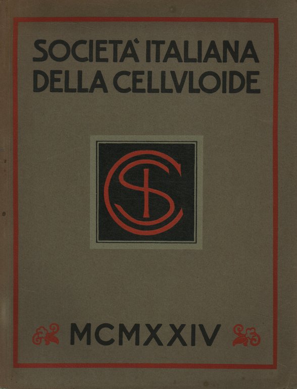 La società italiana della celluloide inaugura il sul stablimento MCMXXIV, …