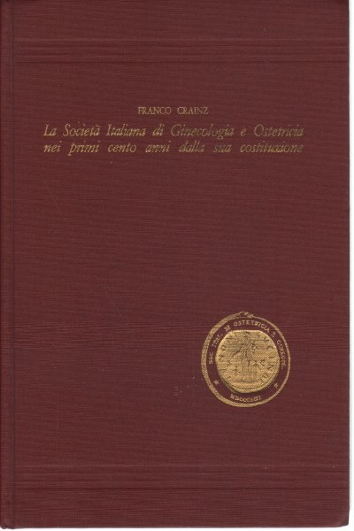 La Società Italiana di Ginecologia e Ostetricia nei primi cento …