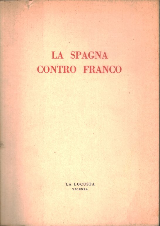 La Spagna contro Franco