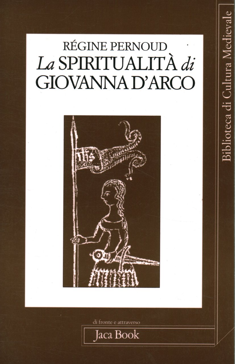 La spiritualità di Giovanna d'Arco