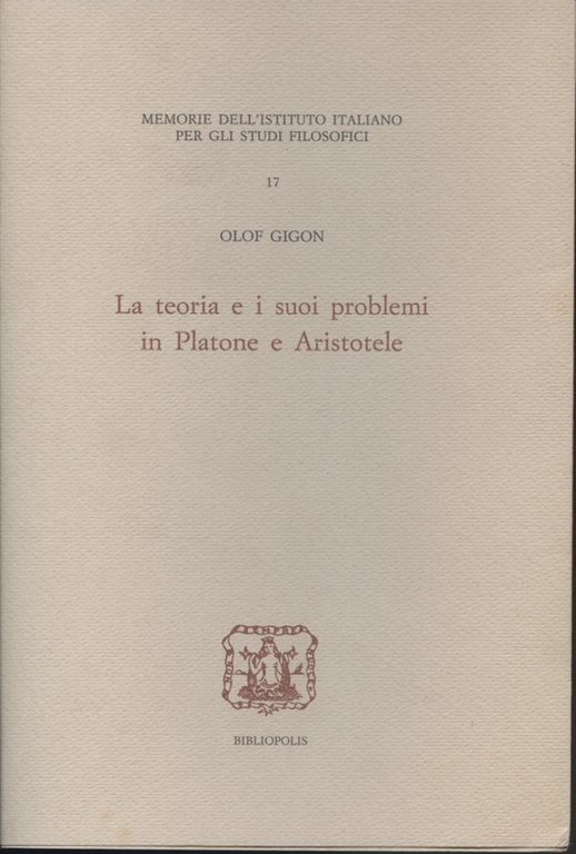 La teoria e i suoi problemi in Platone e Aristotele