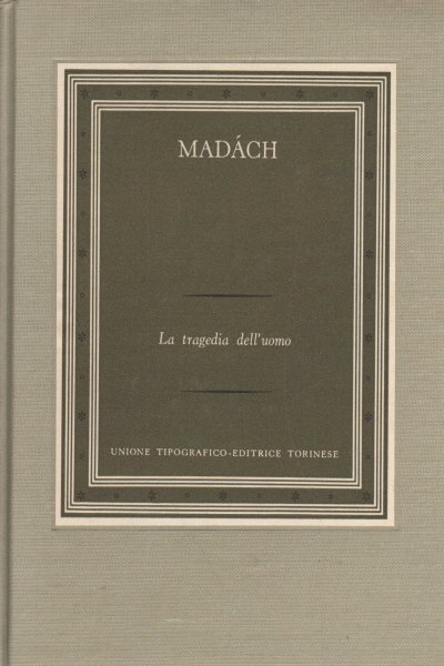 La tragedia dell'uomo