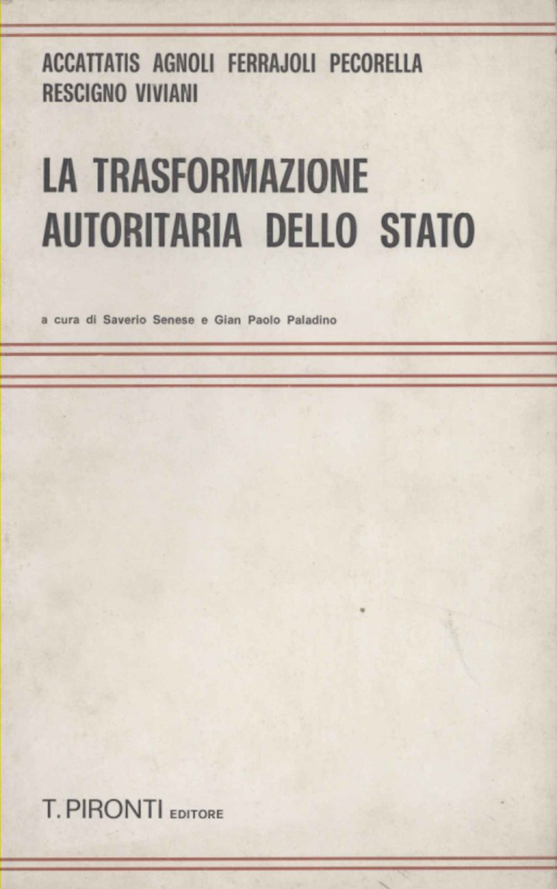 La trasformazione autoritaria dello stato