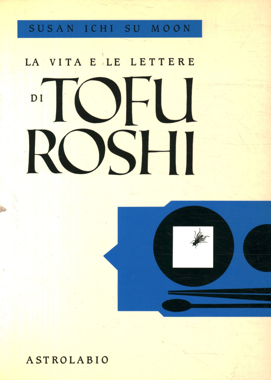 La vita e le lettere di Tofu Roshi | Immagine principale