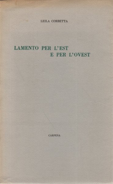 Lamento per l'est e per l'ovest