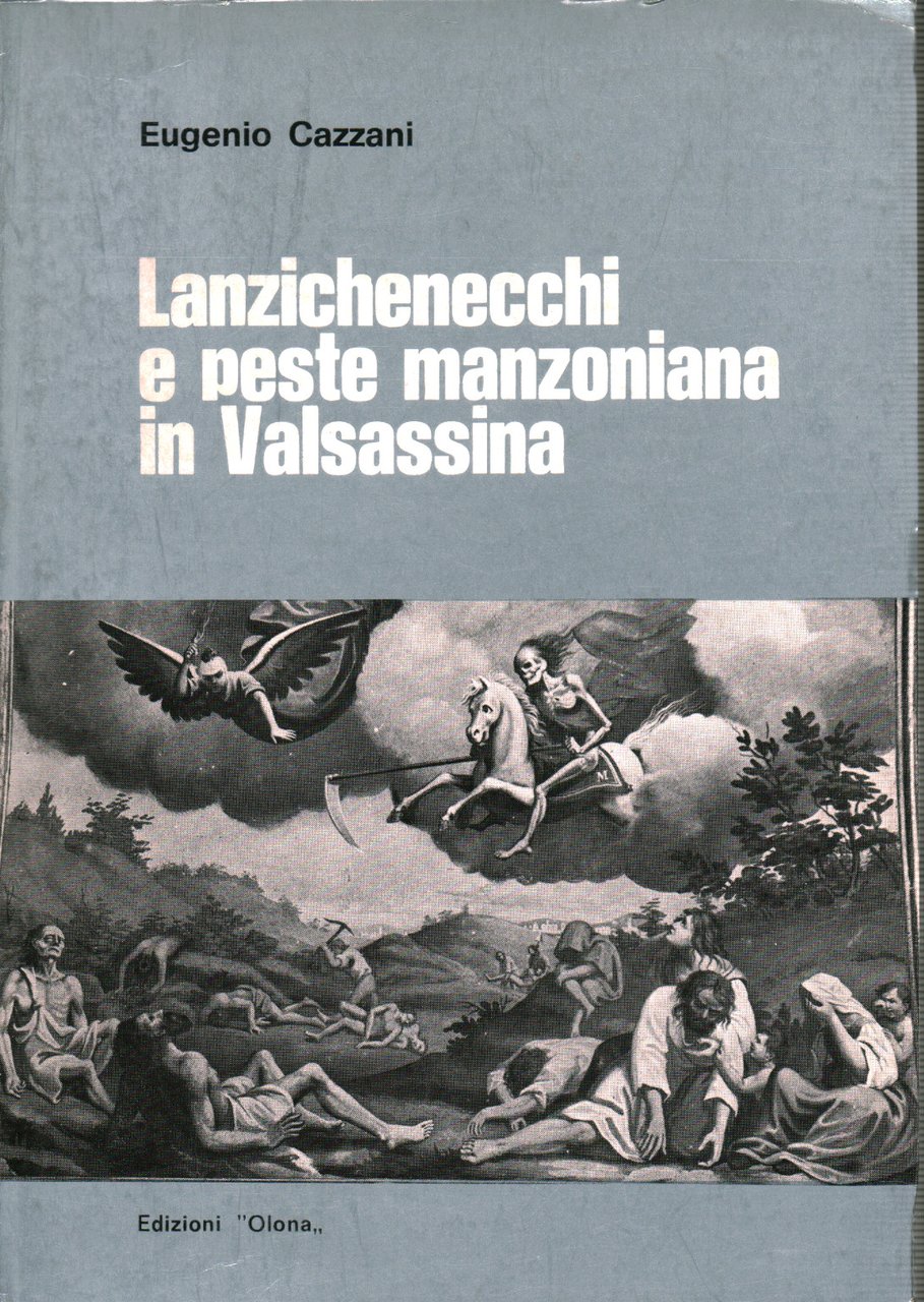 Lanzichenecchi e peste manzoniana in Valsassina