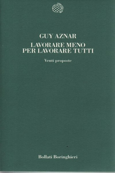 Lavorare meno per lavorare tutti