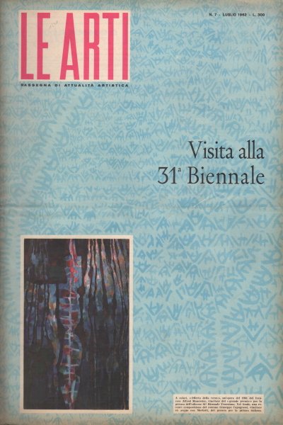 Le Arti. N. 7 - Luglio 1962
