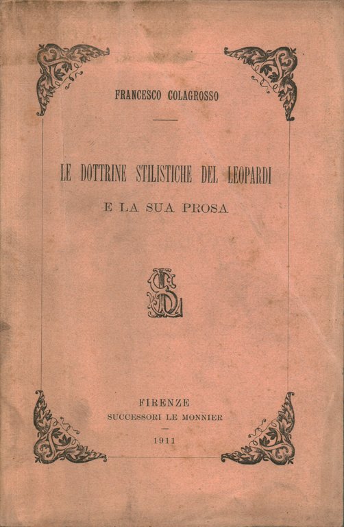 Le dottrine stilistiche del Leopardi e la sua prosa